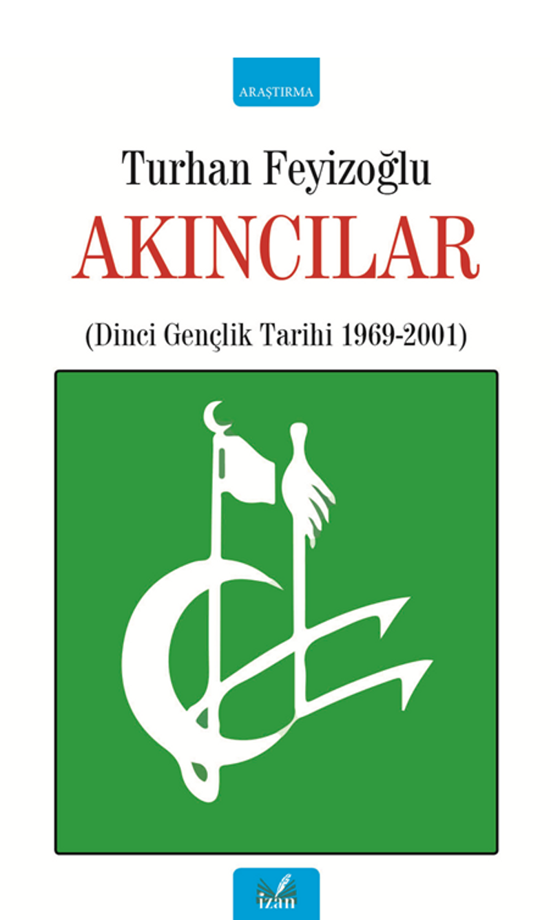 Akıncılar Eser Alt Başlığı: (Dinci Gençlik Tarihi 1969-2001) kitap kapağı