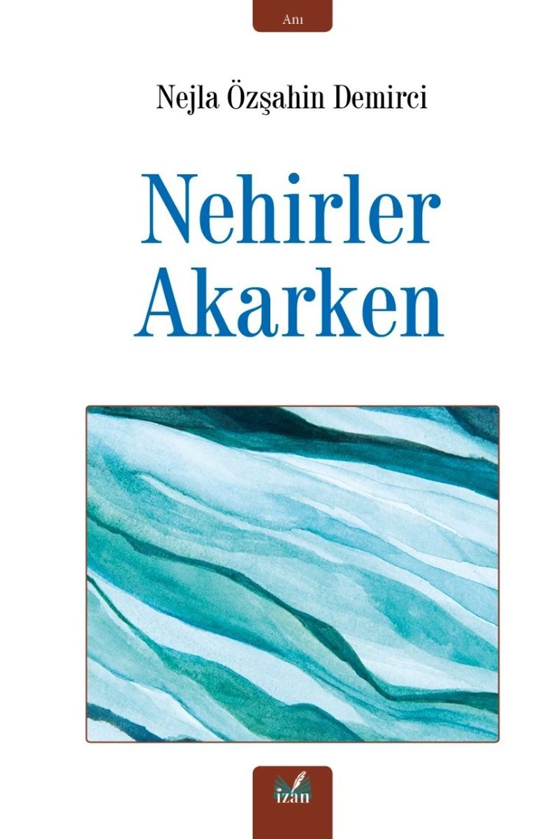 Nehirler Akarken kitap kapağı