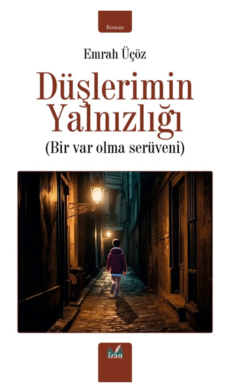 Düşlerimin Yalnızlığı / Bir Var Olma Serüveni kitap kapağı