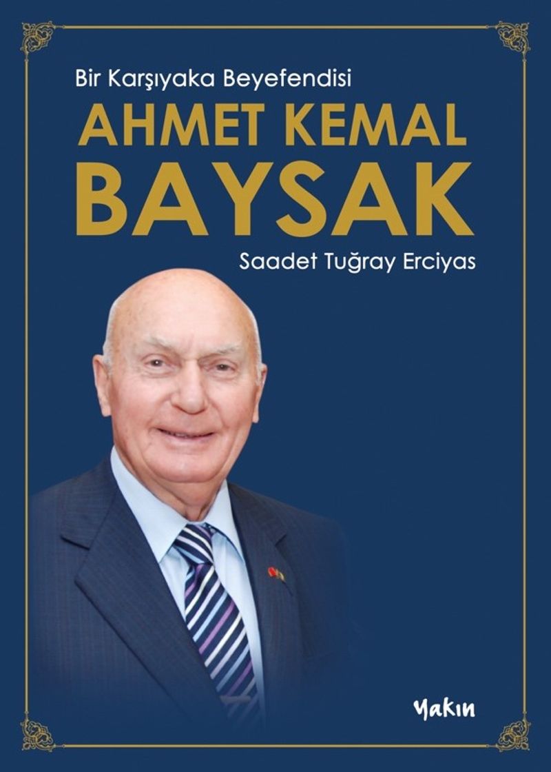 Bir Karşıyaka Beyefendisi Ahmet Kemal Baysak kitap kapağı