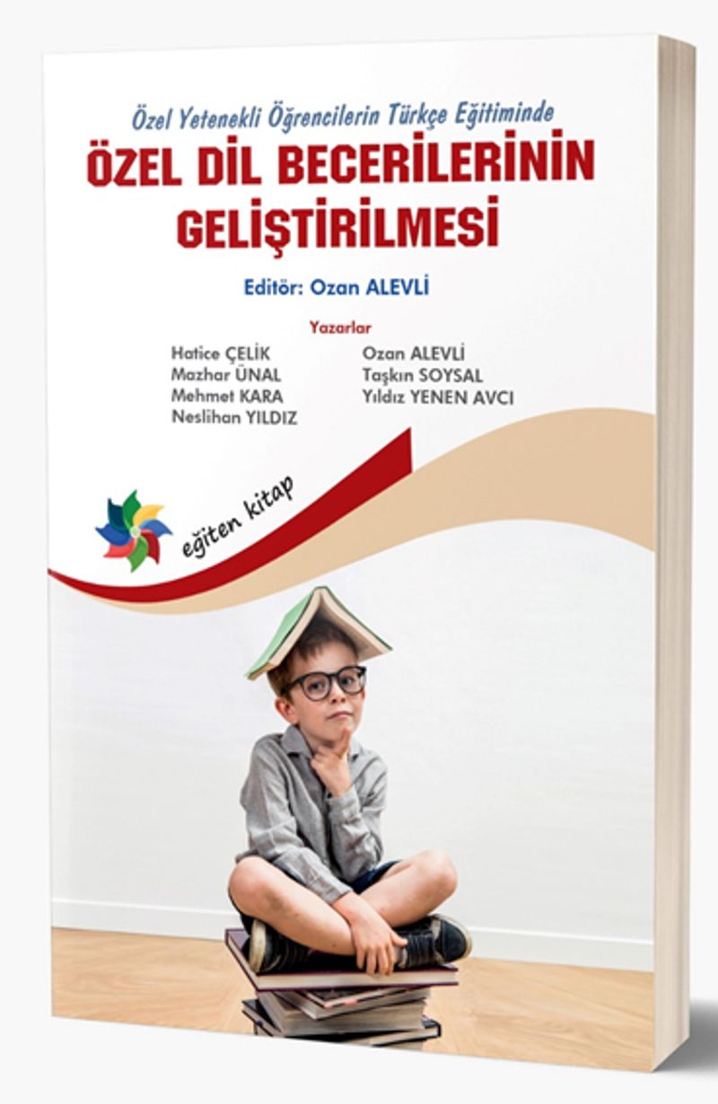 Özel Yetenekli Öğrencilerin Türkçe Eğitiminde Özel Dil Becerilerinin Geliştirilmesi kitap kapağı