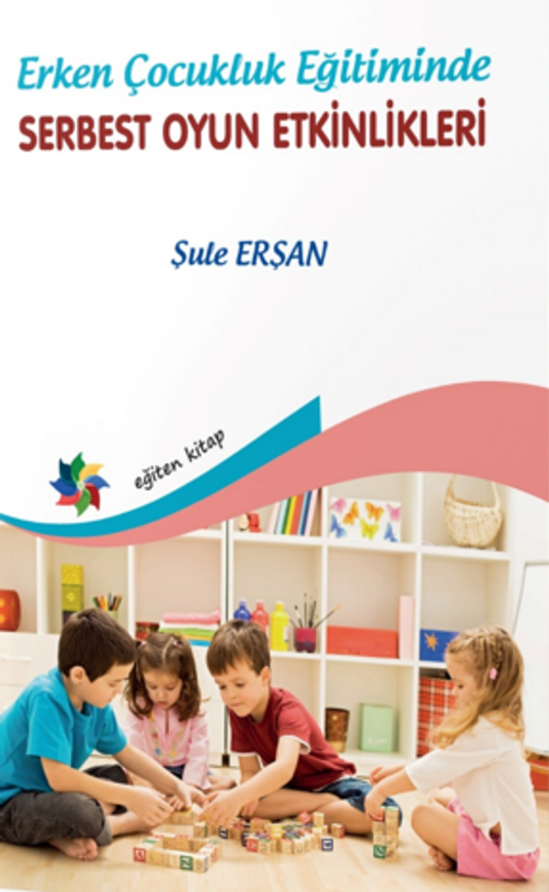 Erken Çocukluk Eğitiminde Serbest Oyun Etkinlikleri kitap kapağı