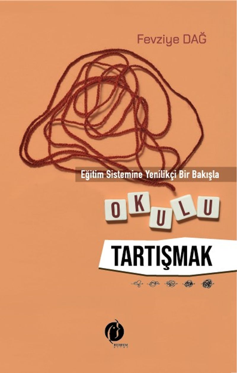 Eğitim Sistemine Yenilikçi Bir Bakışla Okulu Tartışmak kitap kapağı
