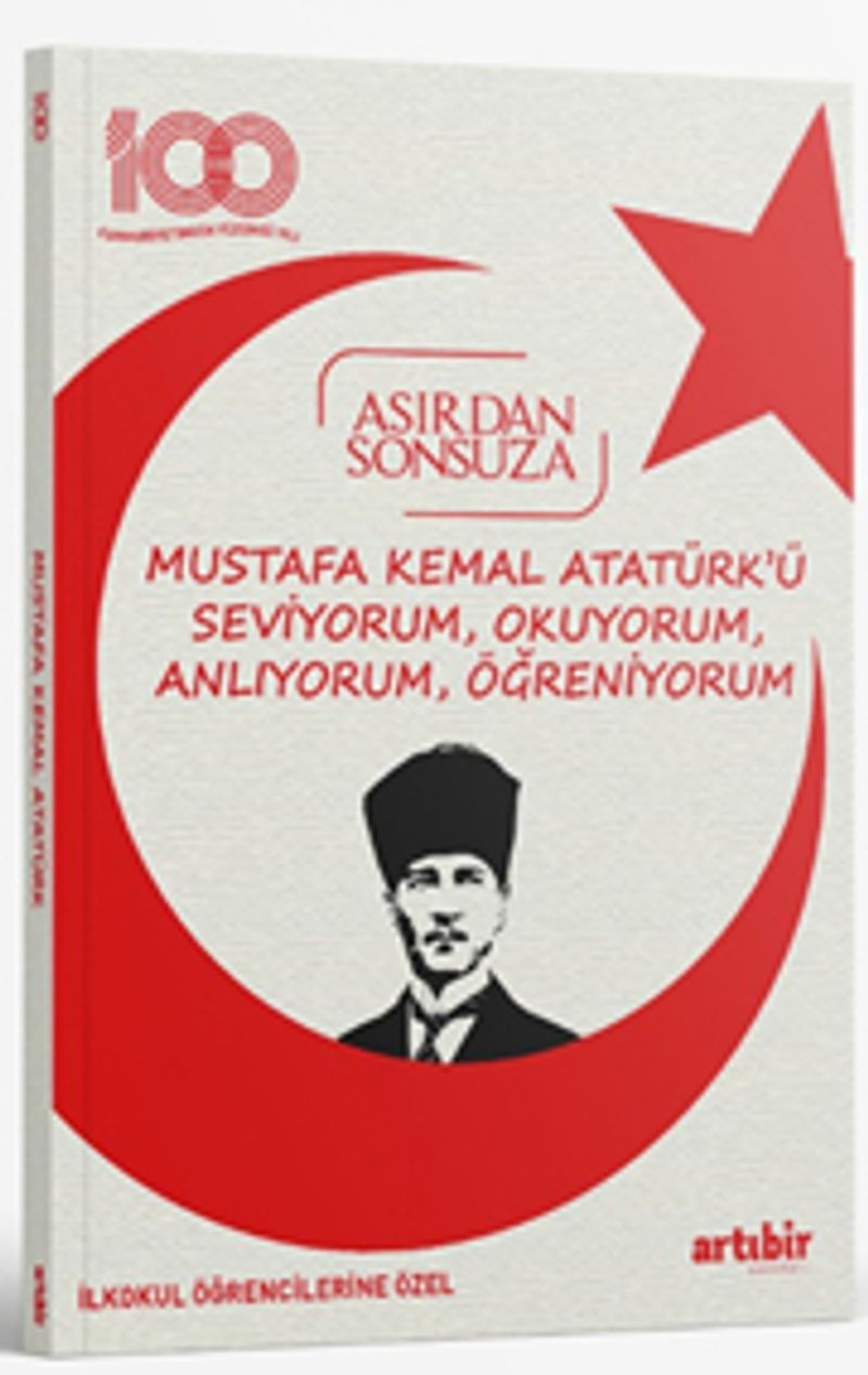 Mustafa Kemal Atatürk'ü Seviyorum, Okuyorum, Anlıyorum, Öğreniyorum kitap kapağı