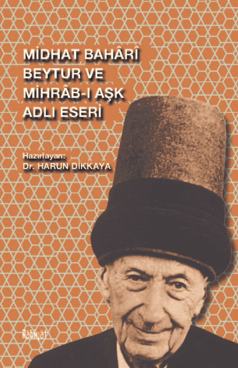 Midhat Bahari Beytur ve Mihrab-ı Aşk Adlı Eseri kitap kapağı