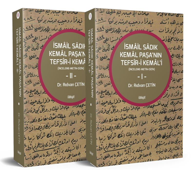 İsmail Sadık Kemal Paşa'nın Tefsîr-i Kemal'i -İnceleme-Metin-Dizin- (2 Cilt) kitap kapağı