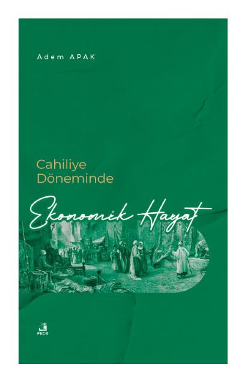 Cahiliye Döneminde Ekonomik Hayat kitap kapağı