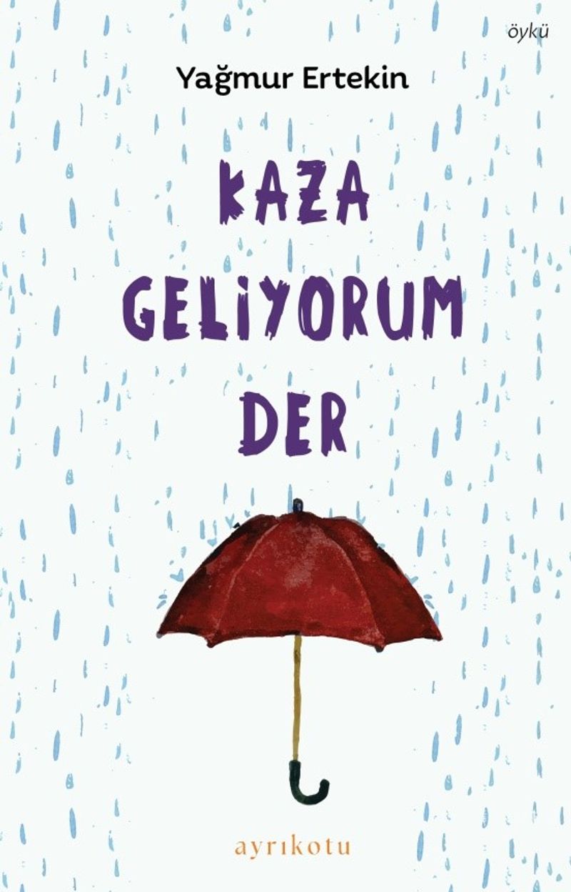 Kaza Geliyorum Der kitap kapağı