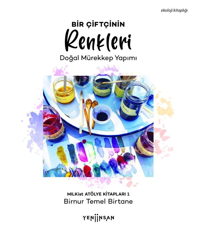 Bir Çiftçinin Renkleri-Doğal Mürekkep Yapımı kitap kapağı