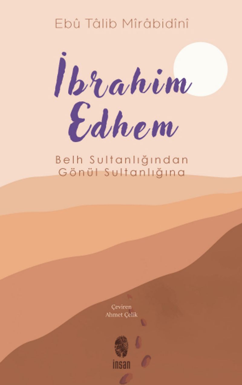 İbrahim Edhem Belh Sultanlığından Gönül Sultanlığına kitap kapağı