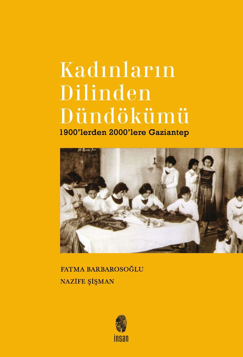 Kadınların Dilinden Dündökümü 1900'lerden 2000'lere Gaziantep kitap kapağı