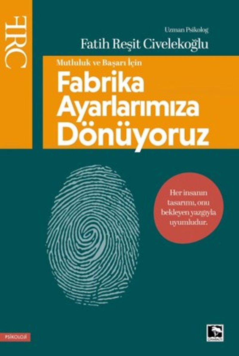 Başarı ve Mutluluk İçin Fabrika Ayarlarımıza Dönüyoruz kitap kapağı