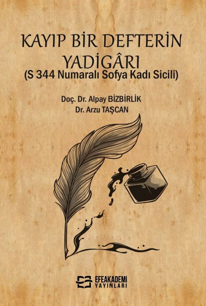 Kayıp Bir Defterin Yadigarı (S 344 Numaralı Sofya Kadı Sicili) kitap kapağı