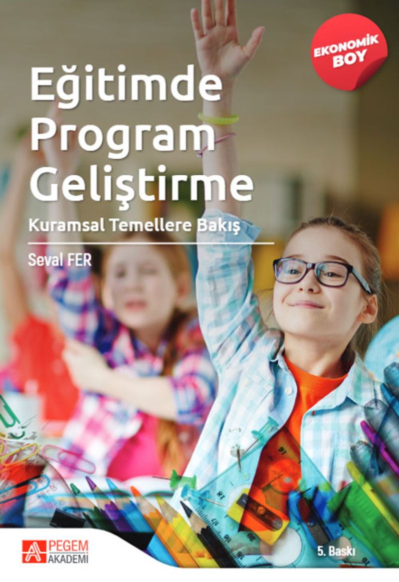 Eğitimde Program Geliştirme: Kuramsal Temellere Bakış (Ekonomik Boy) kitap kapağı