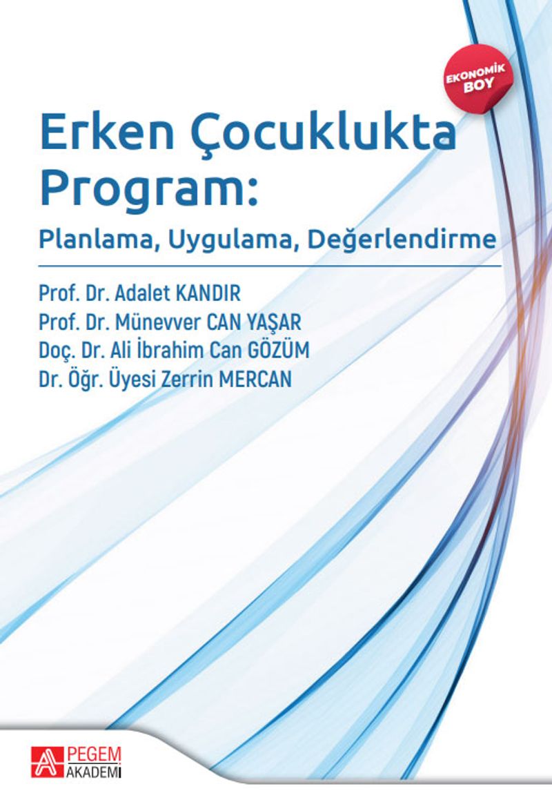 Erken Çocuklukta Program: Planlama, Uygulama, Değerlendirme (Ekonomik Boy) kitap kapağı