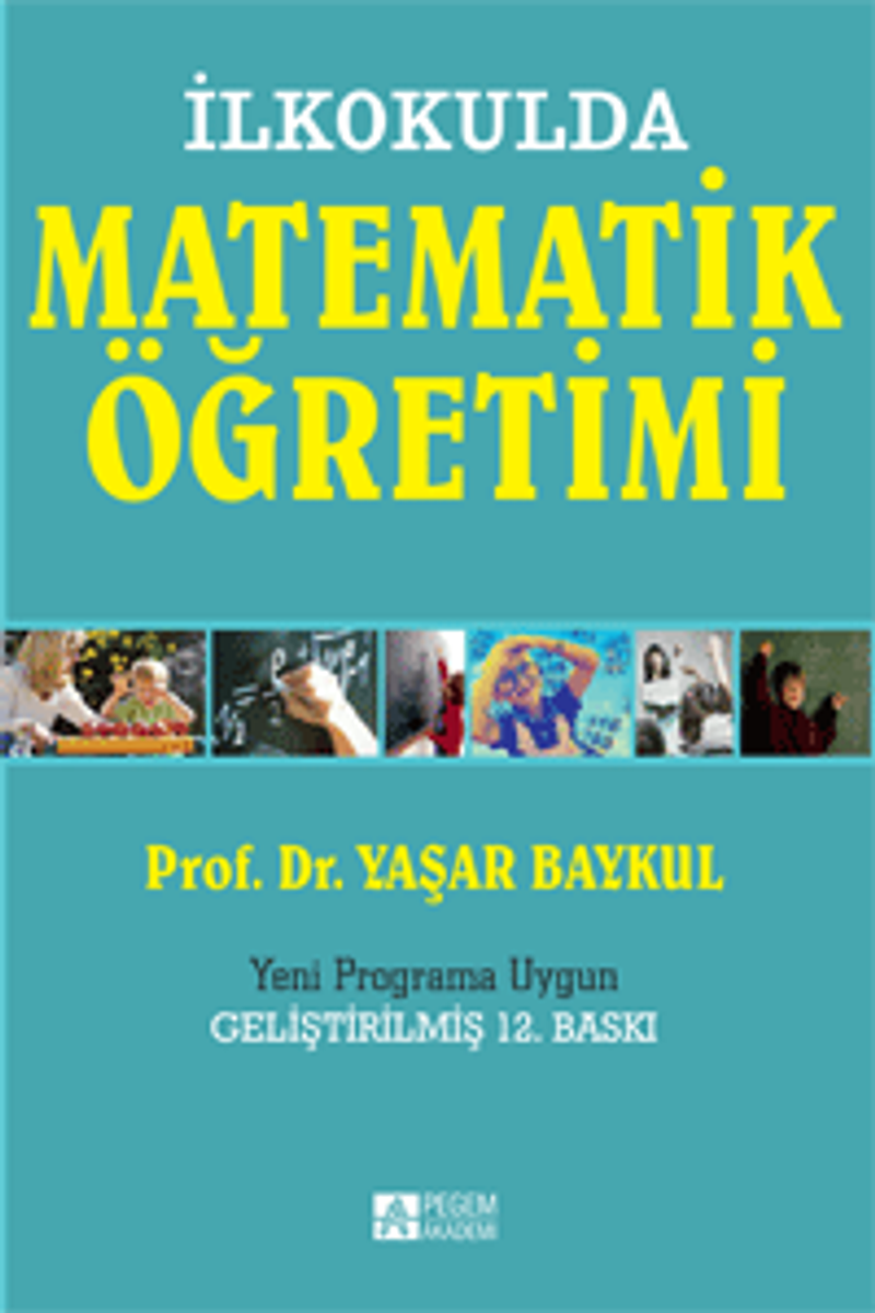 İlkokulda Matematik Öğretimi (1-4.Sınıflar)-Yeni Programa Uygun kitap kapağı