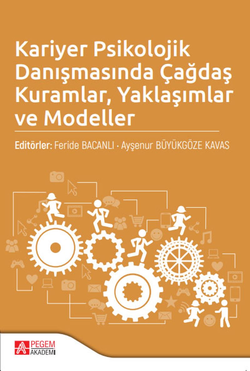 Kariyer Psikolojik Danışmasında Çağdaş Kuramlar Yaklaşımlar ve Modeller kitap kapağı