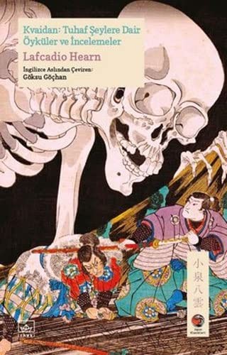 Kvaidan - Tuhaf Şeylere Dair Öyküler ve İncelemeler kitap kapağı