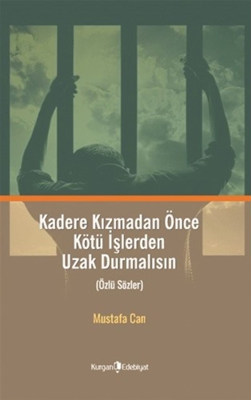 Kadere Kızmadan Önce Kötü İşlerden Uzak Durmalısın kitap kapağı