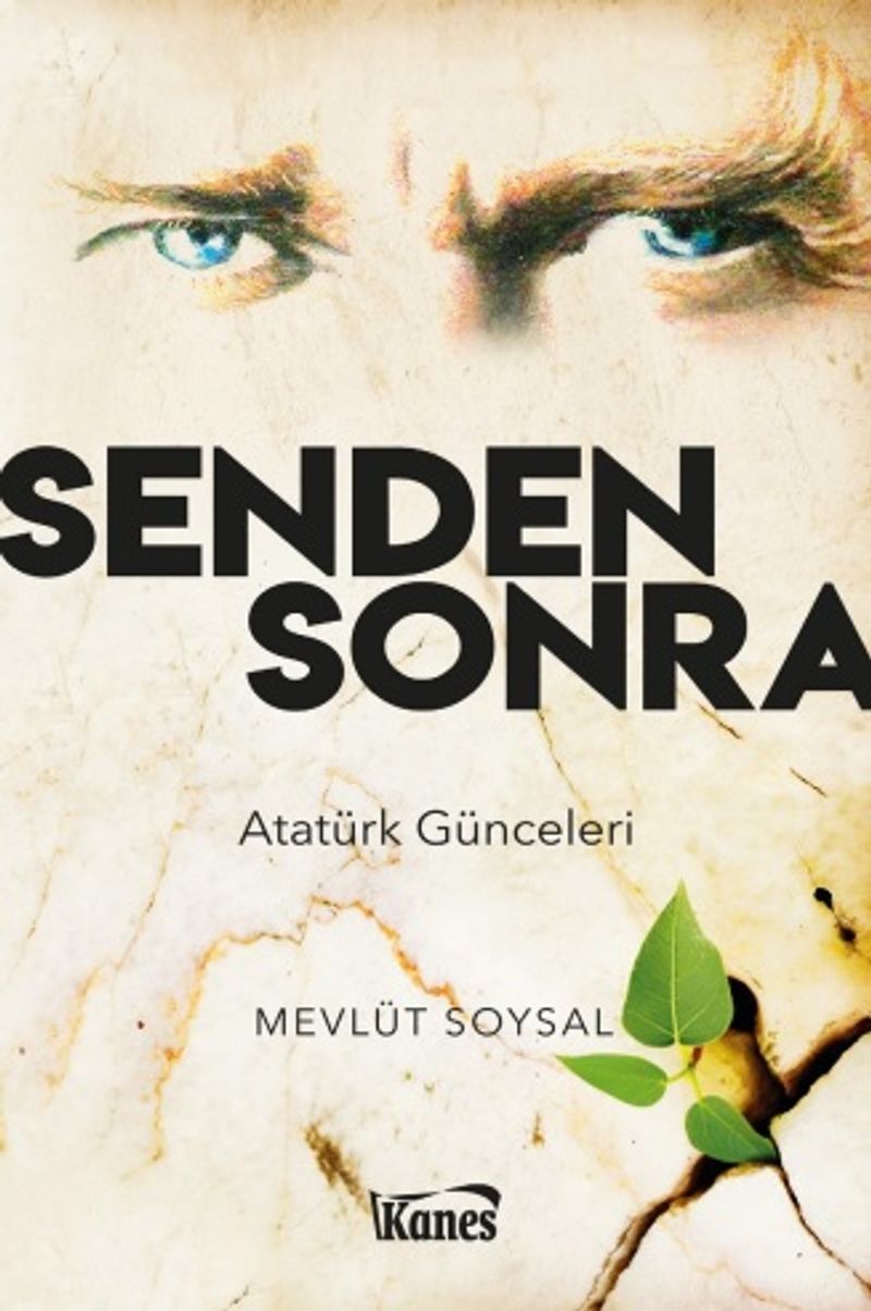 Senden Sonra-Atatürk Günceleri kitap kapağı