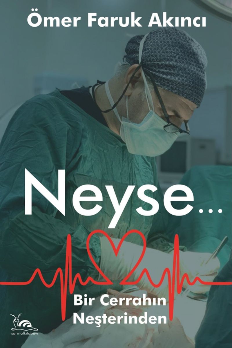 Neyse... Bir Cerrahın Neşterinden kitap kapağı