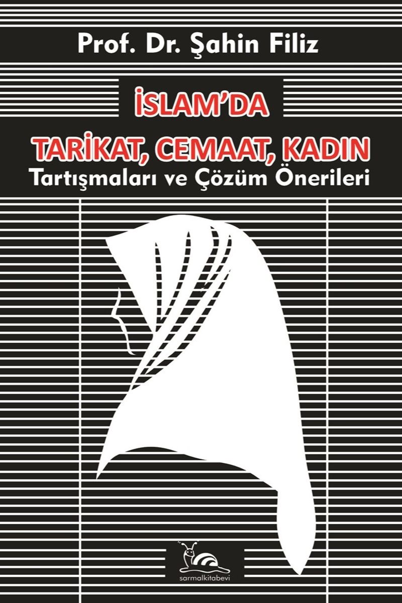 İslam'da Tarikat, Cemaat, Kadın Tartışmalar ve Çözüm Önerileri kitap kapağı