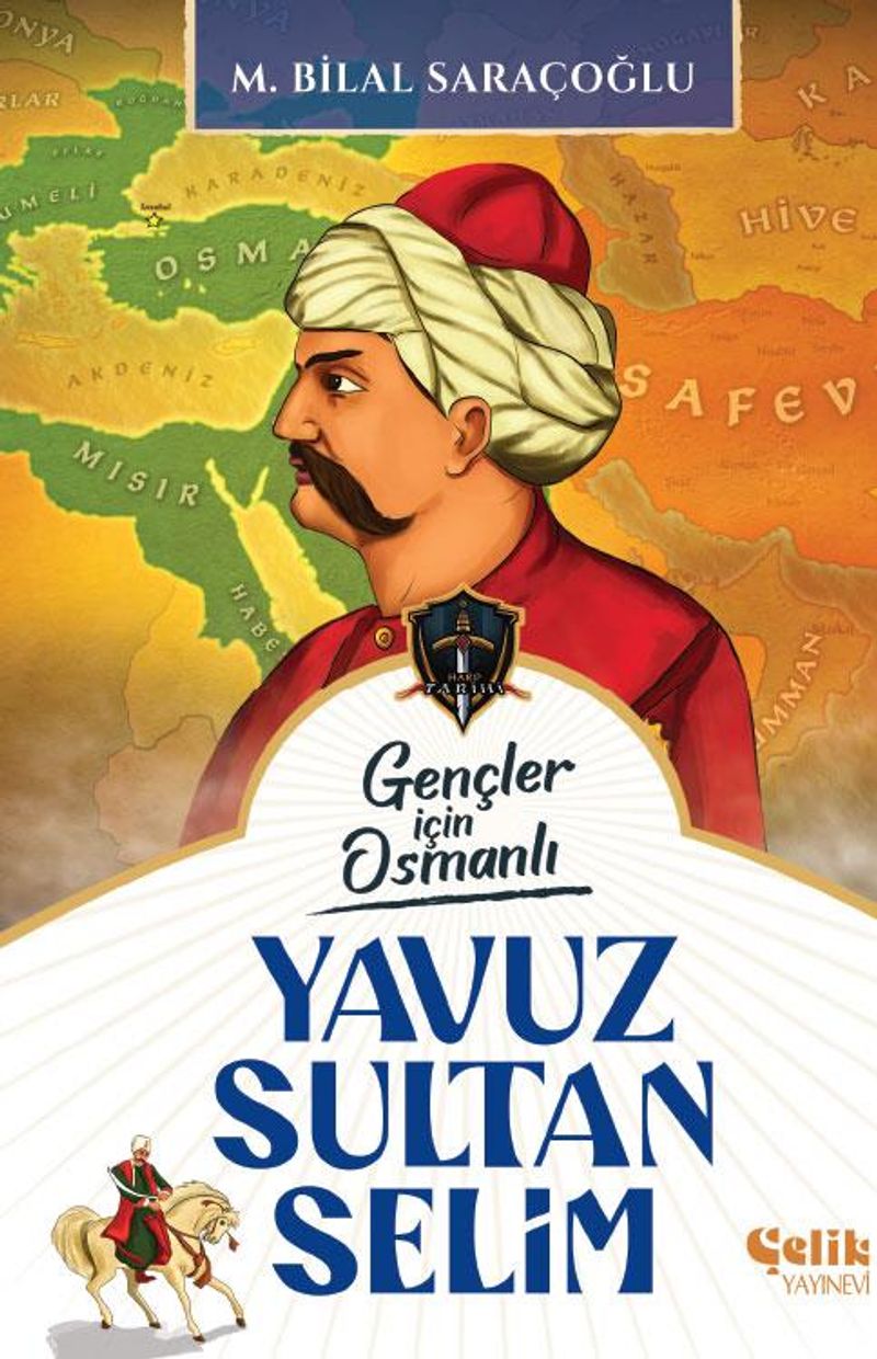 Gençler İçin Osmanlı Yavuz Sultan Selim (Harp Tarihi) kitap kapağı