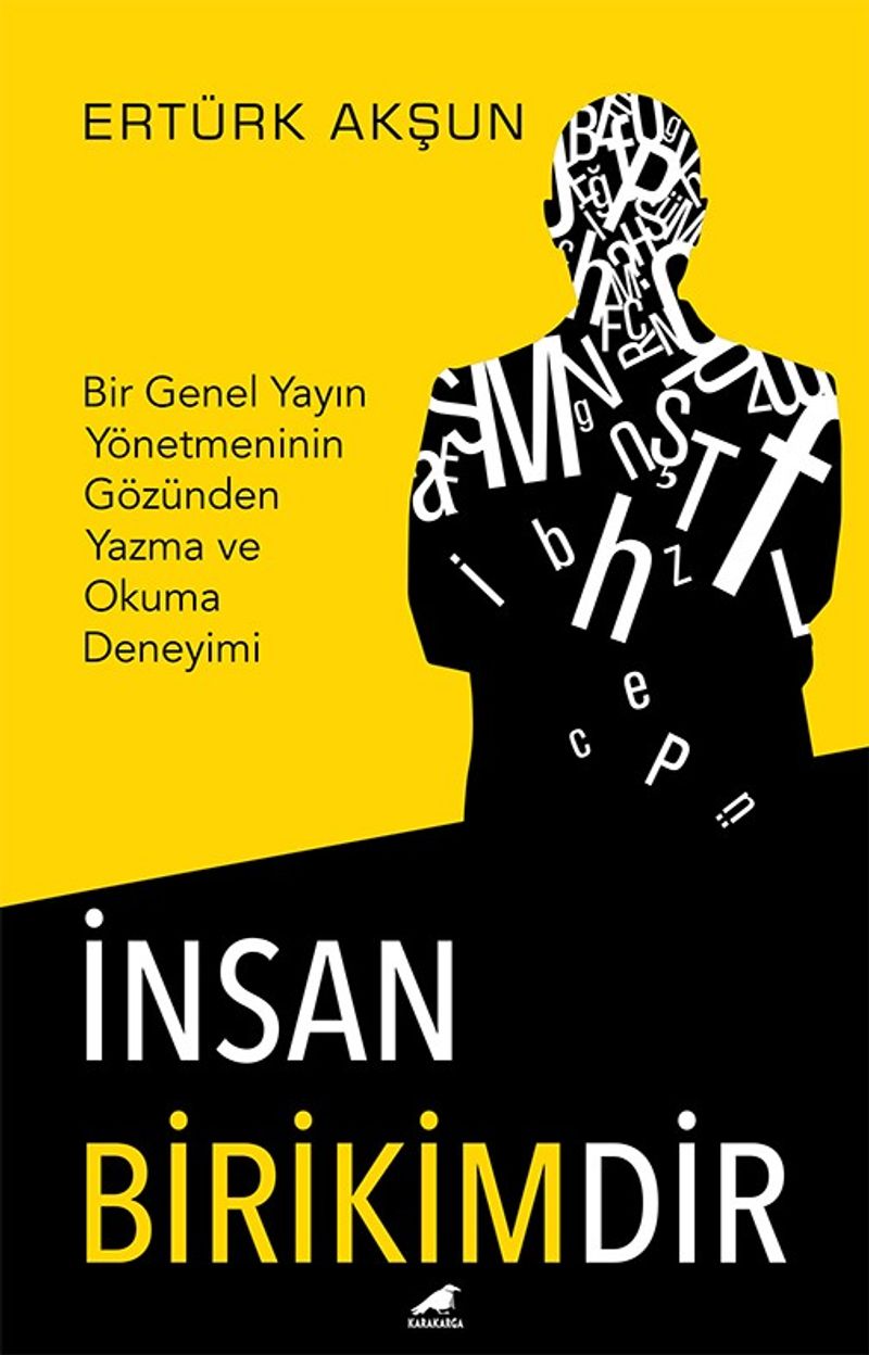 İnsan Birikimdir Bir Genel Yayın Yönetmeninin Gözünden Yazma ve Okuma Deneyimi kitap kapağı