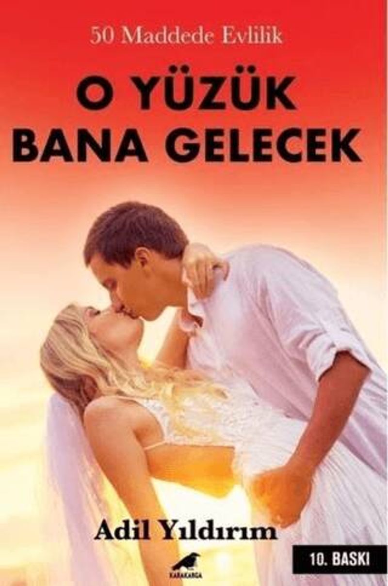 O Yüzük Bana Gelecek ( 50 Maddede Evlilik ) kitap kapağı