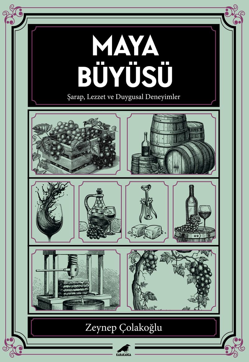 Maya Büyüsü Şarap Lezzet ve Duygusal Deneyimler kitap kapağı