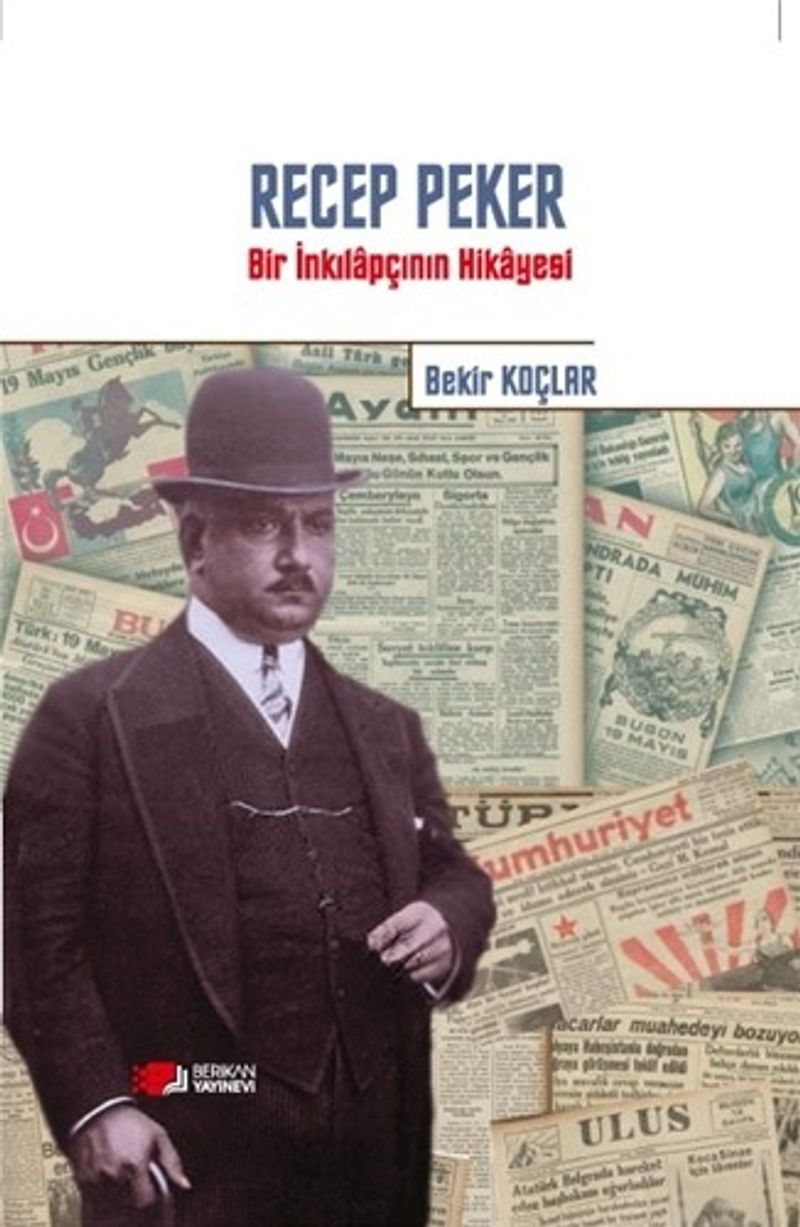 Recep Peker Bir İnkılapçının Hikayesi kitap kapağı