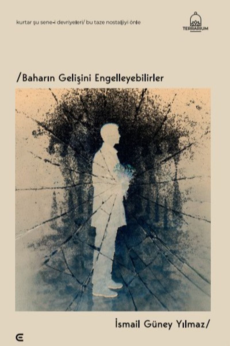 Baharın Gelişini Engelleyebilirler kitap kapağı