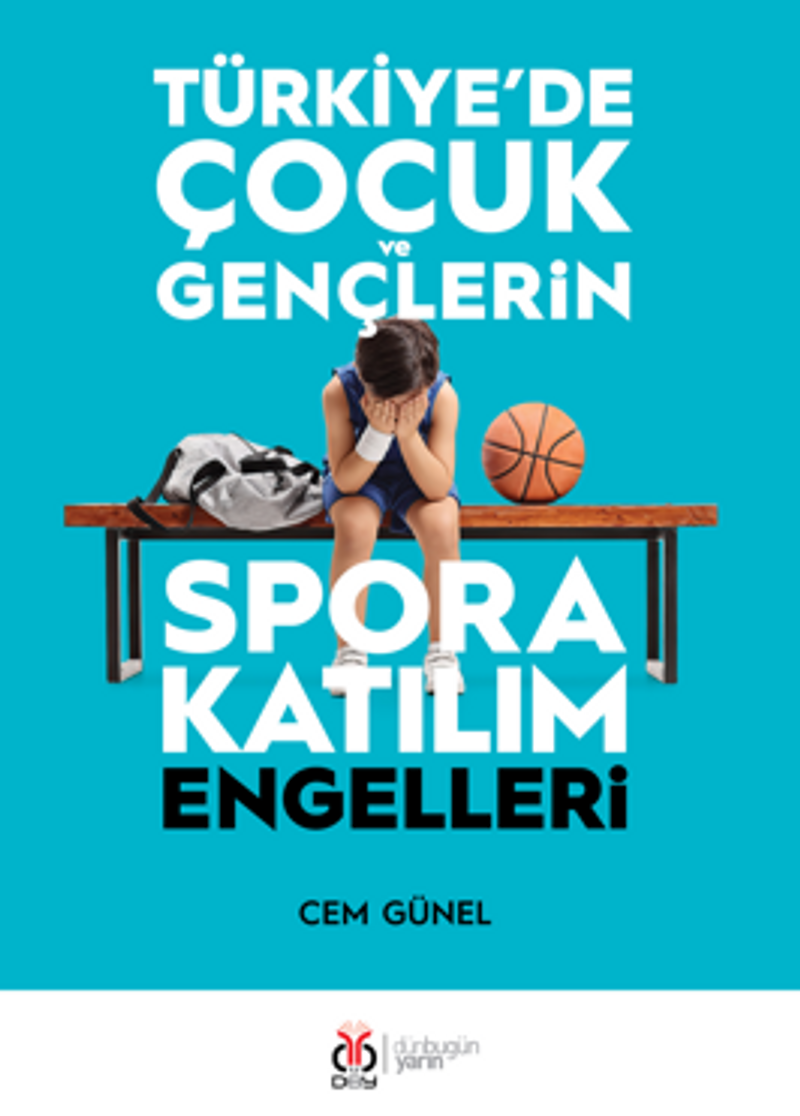 Türkiye`de Çocuk ve Gençlerin Spora Katılım Engelleri kitap kapağı