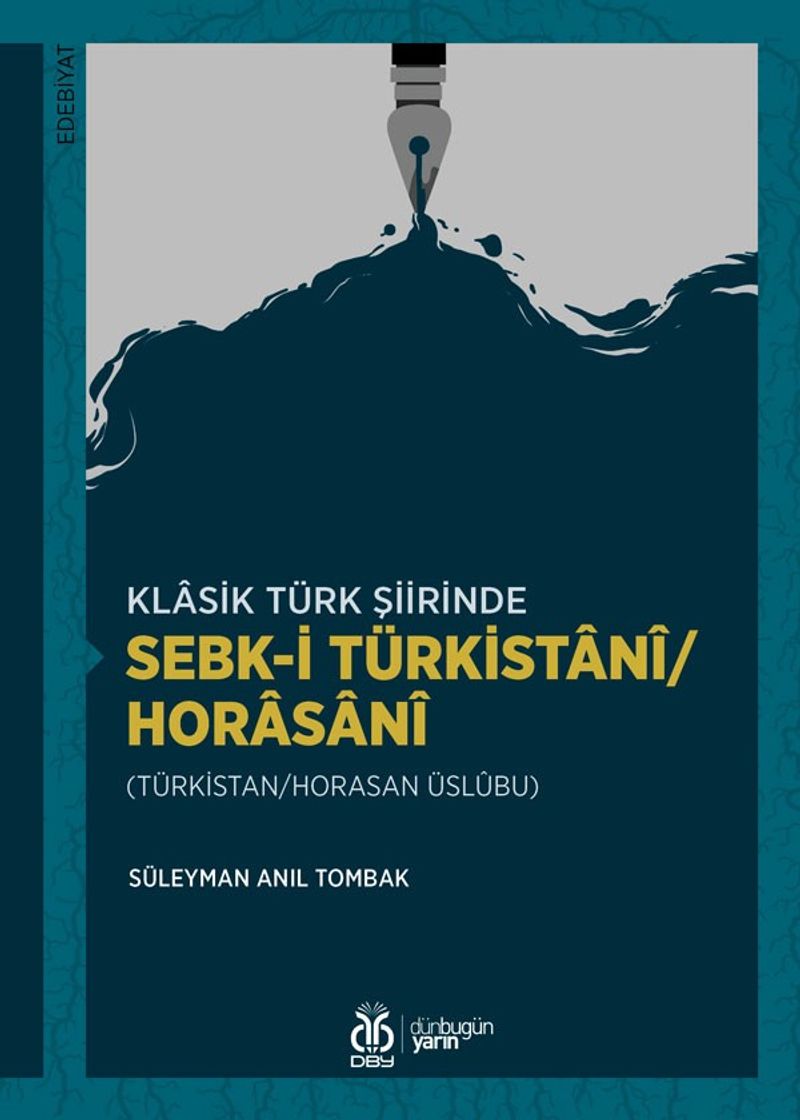 Klasik Türk Şiirinde Sebk-i Türkistanî/Horasanî (Türkistan/Horasan Üslûbu) kitap kapağı