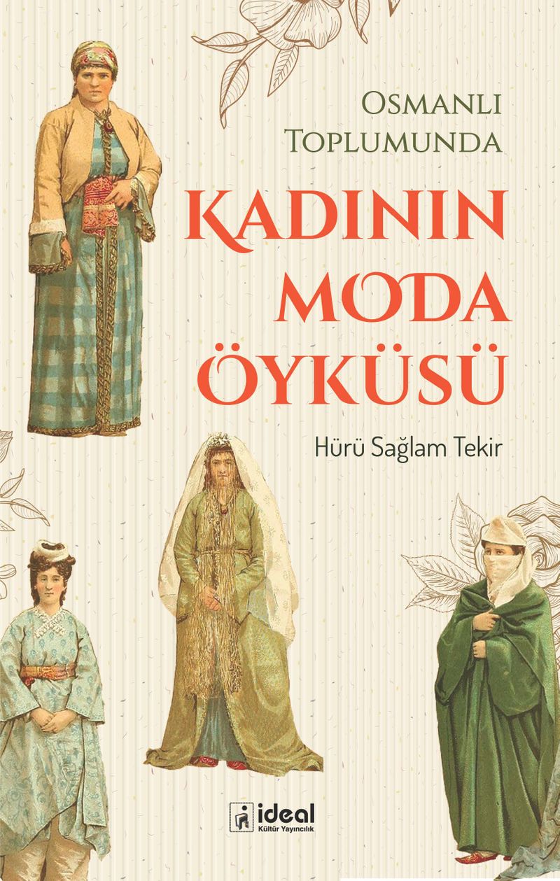 Osmanlı Toplumunda Kadının Moda Öyküsü kitap kapağı