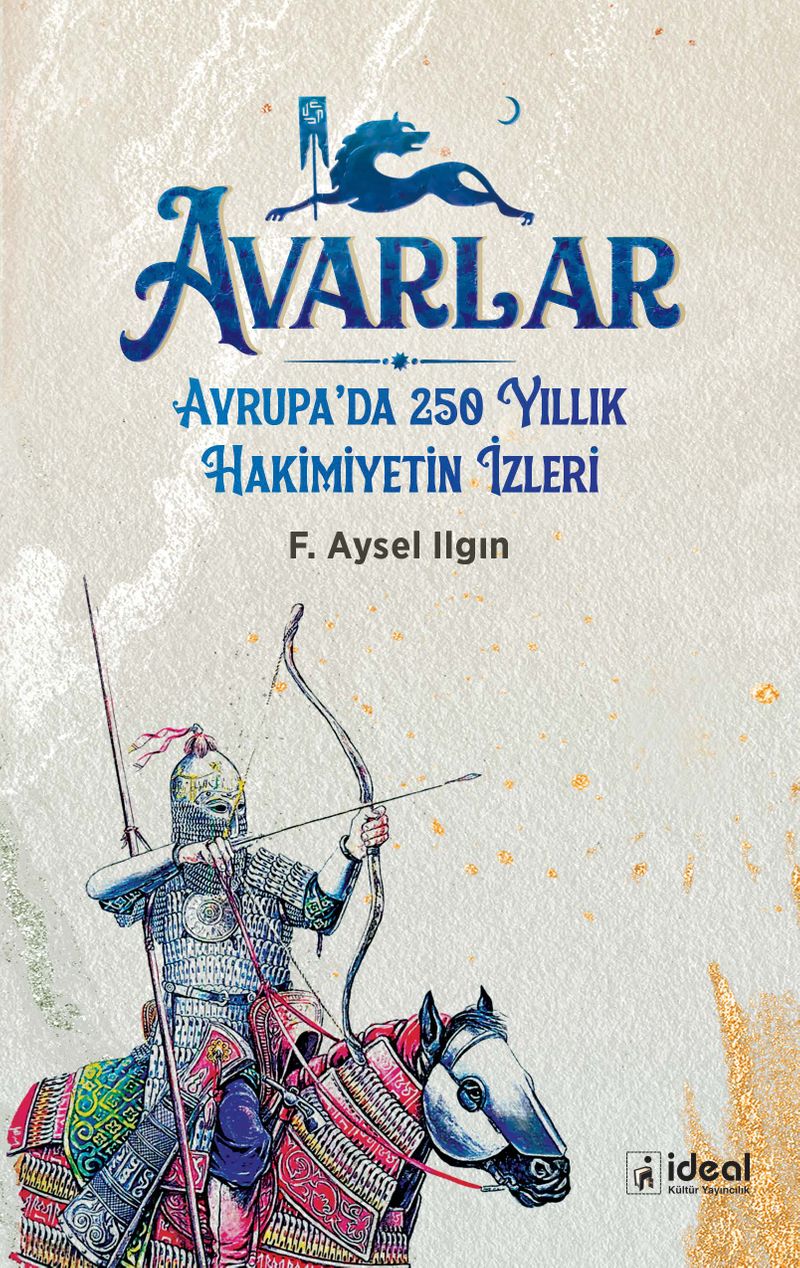 Avarlar Avrupa'da 250 Yıllık Hakimiyetin İzleri kitap kapağı