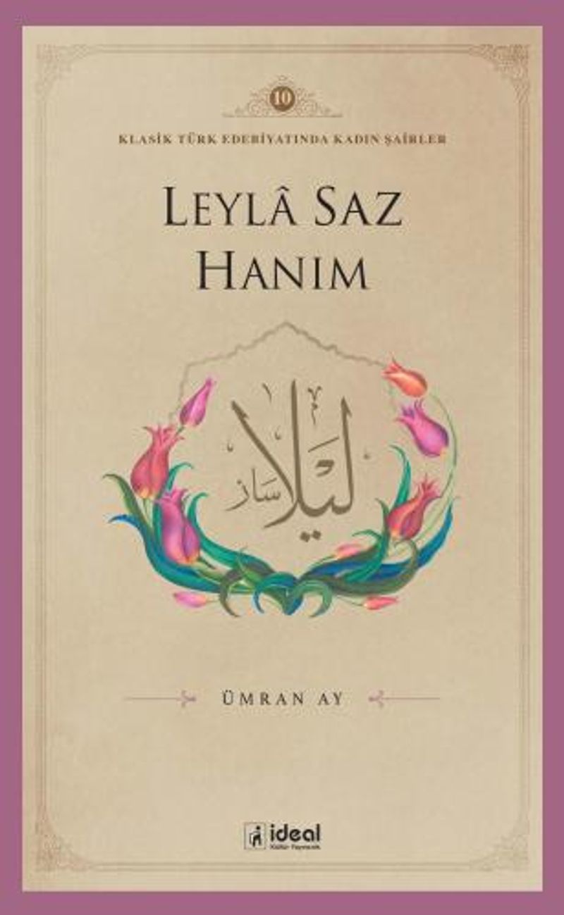 Leyla Saz Hanım / Klasik Türk Edebiyatında Kadın Şairler 10 kitap kapağı