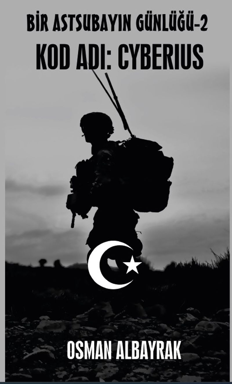 Bir Astsubayın Günlüğü-2 Kod Adı: Cyberius kitap kapağı