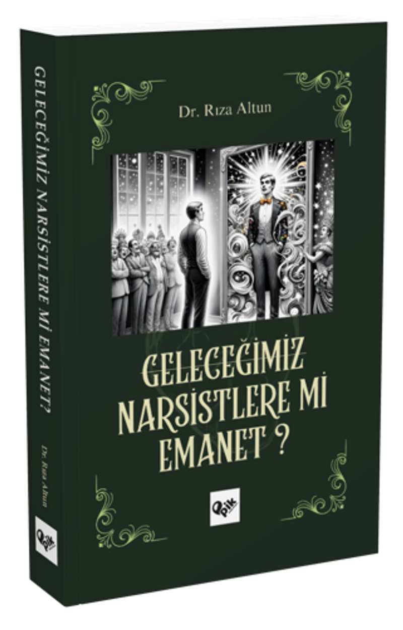 Geleceğimiz Narsistlere Mi Emanet? kitap kapağı