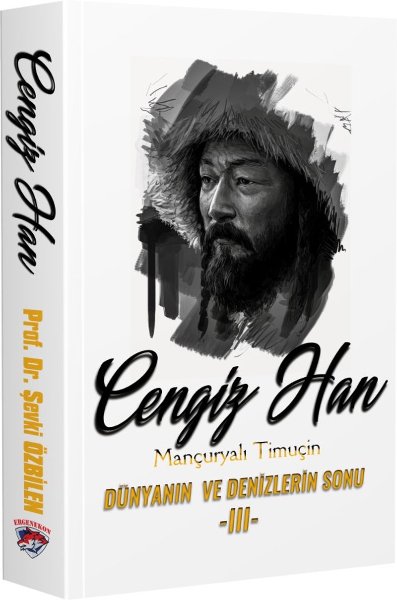 Cengiz Han Mançuryalı Timuçin Dünyanın ve Denizlerin Sonu kitap kapağı