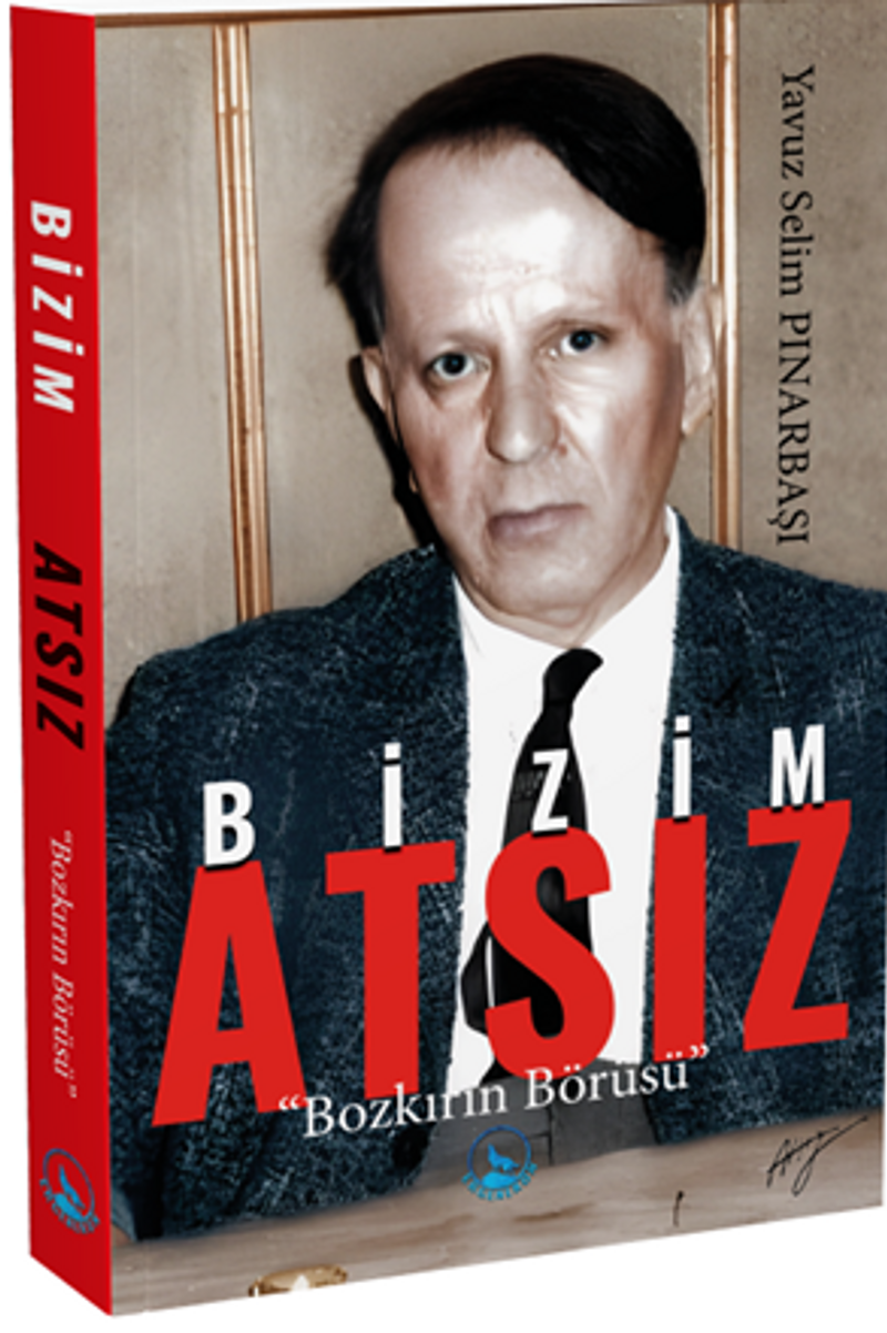 Bizim Atsız (Bozkırın Börüsü) kitap kapağı