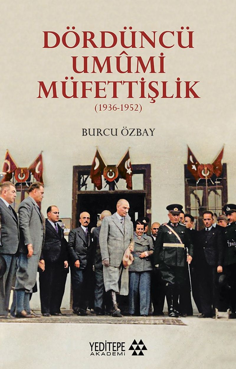 Dördüncü Umûmi Müfettişlik (1936-1952) kitap kapağı