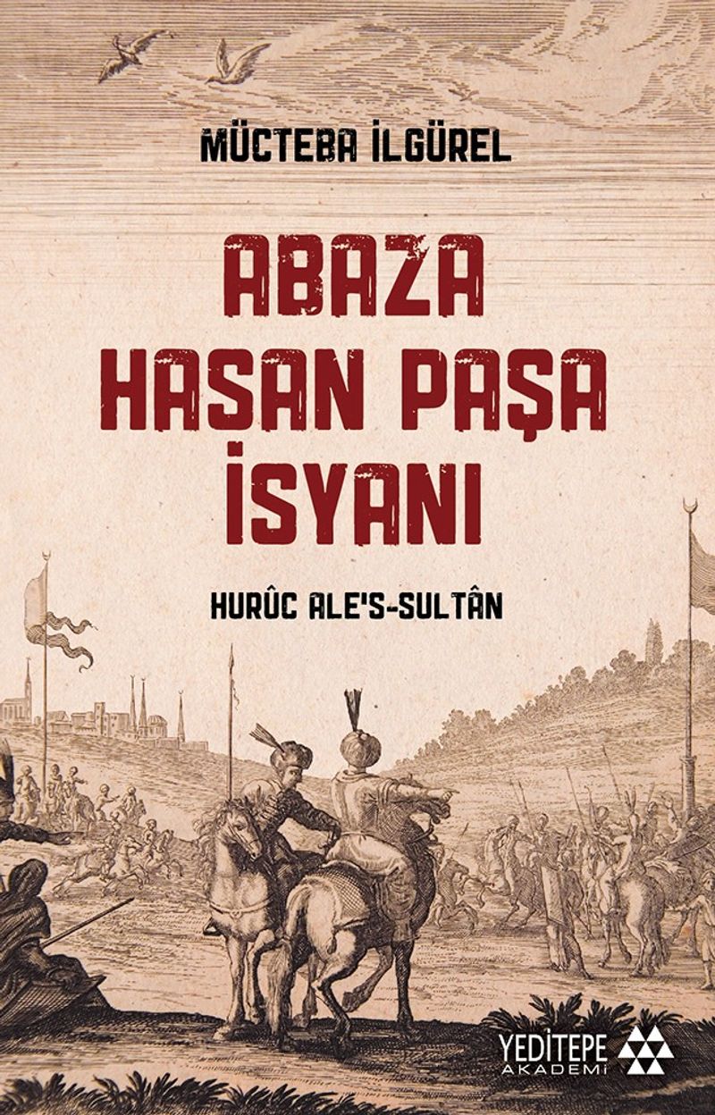 Abaza Hasan Paşa İsyanı Huruc Ale's-Sultan kitap kapağı