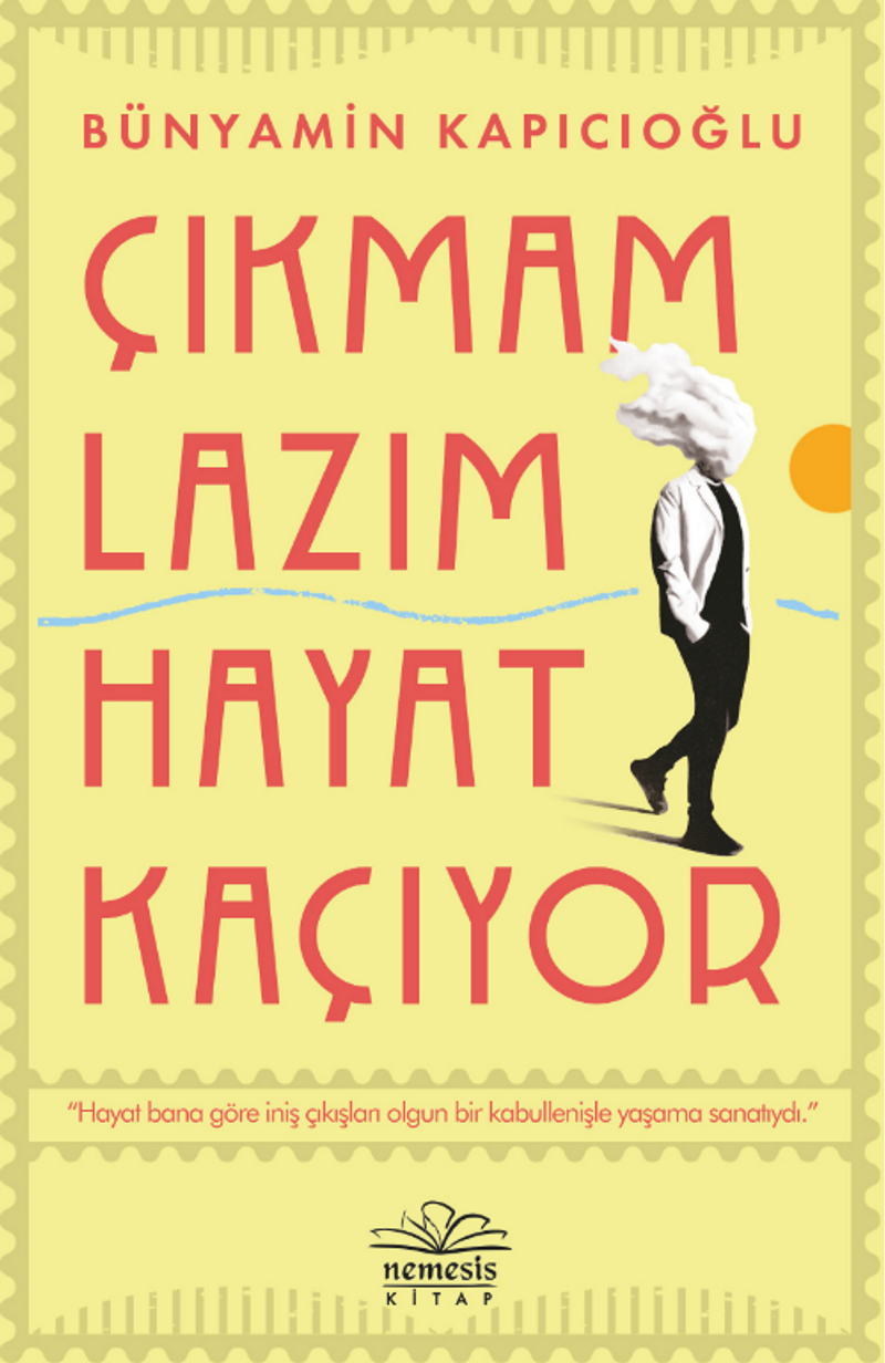 Çıkmam Lazım Hayat Kaçıyor kitap kapağı