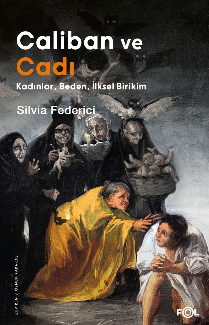 Caliban ve Cadı Kadınlar, Beden, İlksel Birikim kitap kapağı