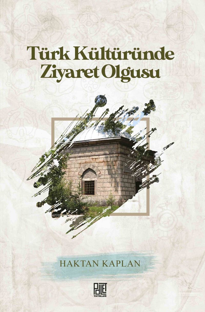 Türk Kültüründe Ziyaret Olgusu kitap kapağı