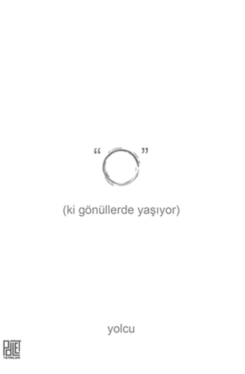 O ki Gönüllerde Yaşıyor kitap kapağı