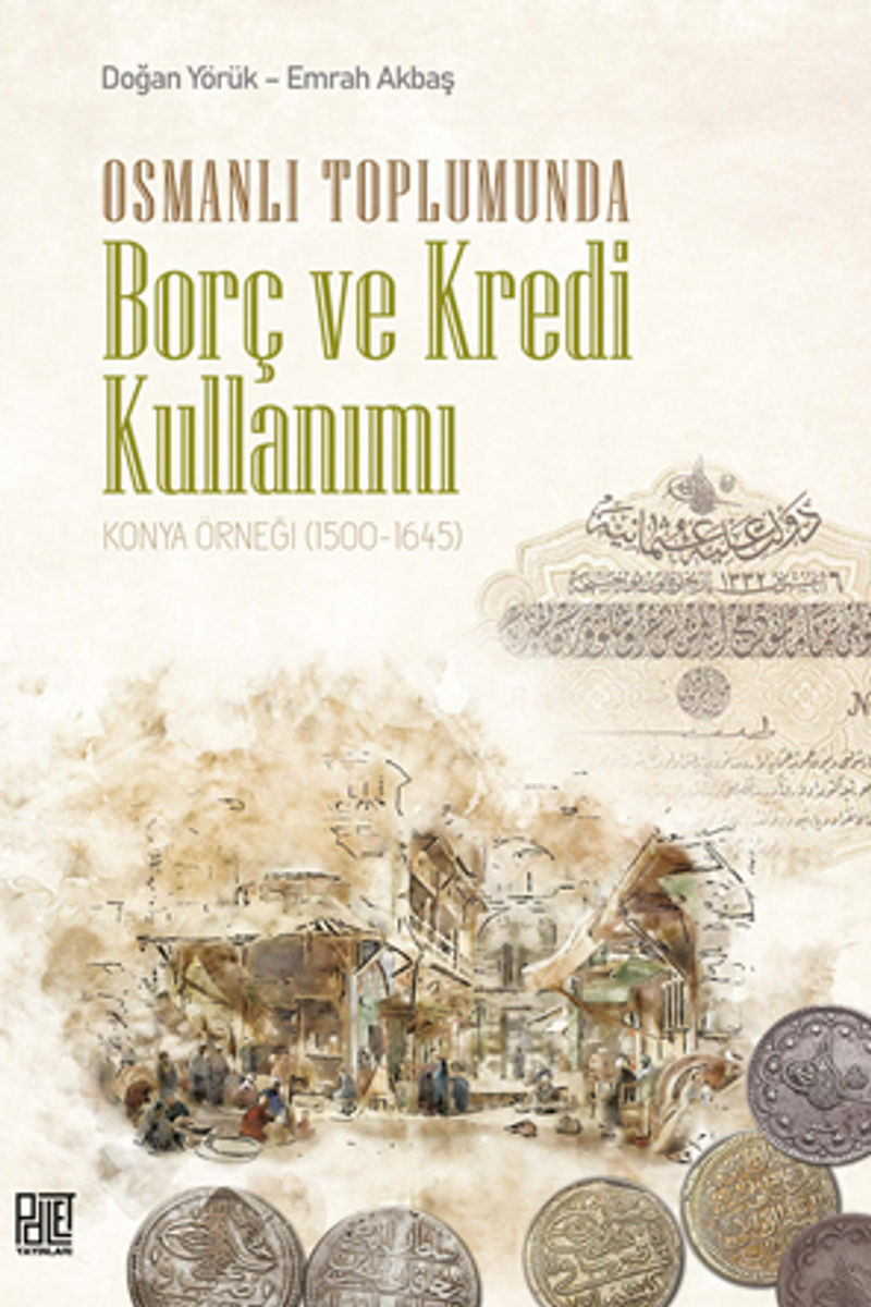 Osmanlı Toplumunda Borç Ve Kredi Kullanımı kitap kapağı