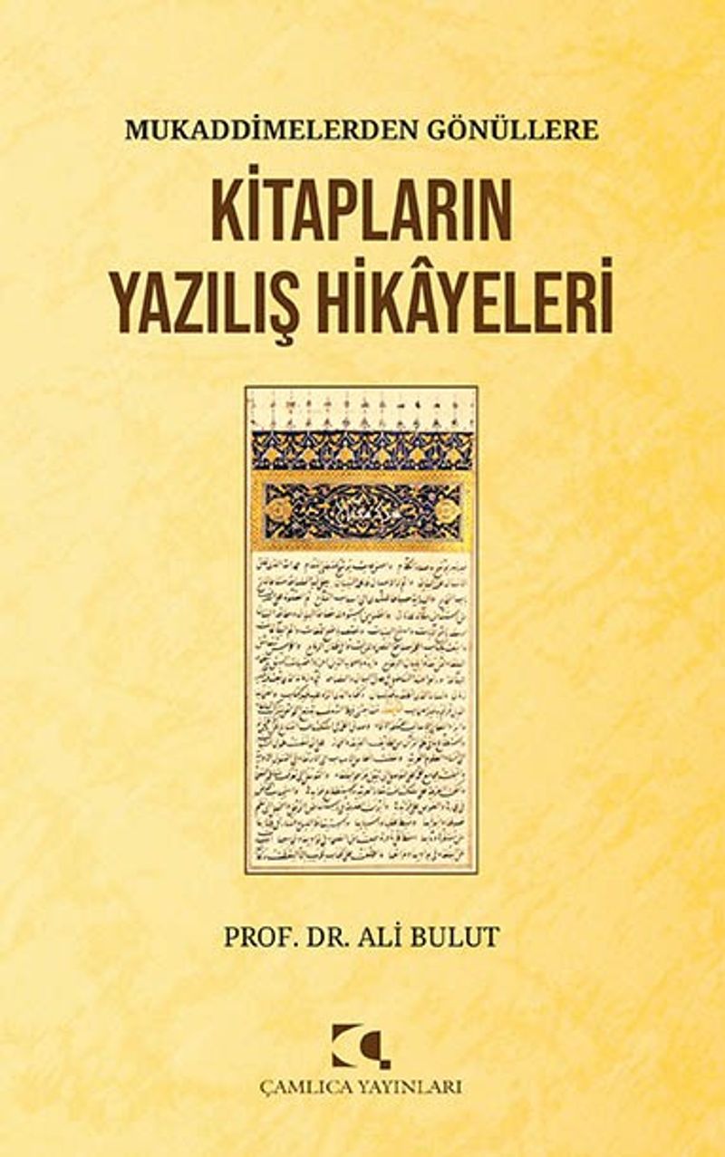 Mukaddimelerden Gönüllere Kitapların Yazılış Hikayeleri kitap kapağı