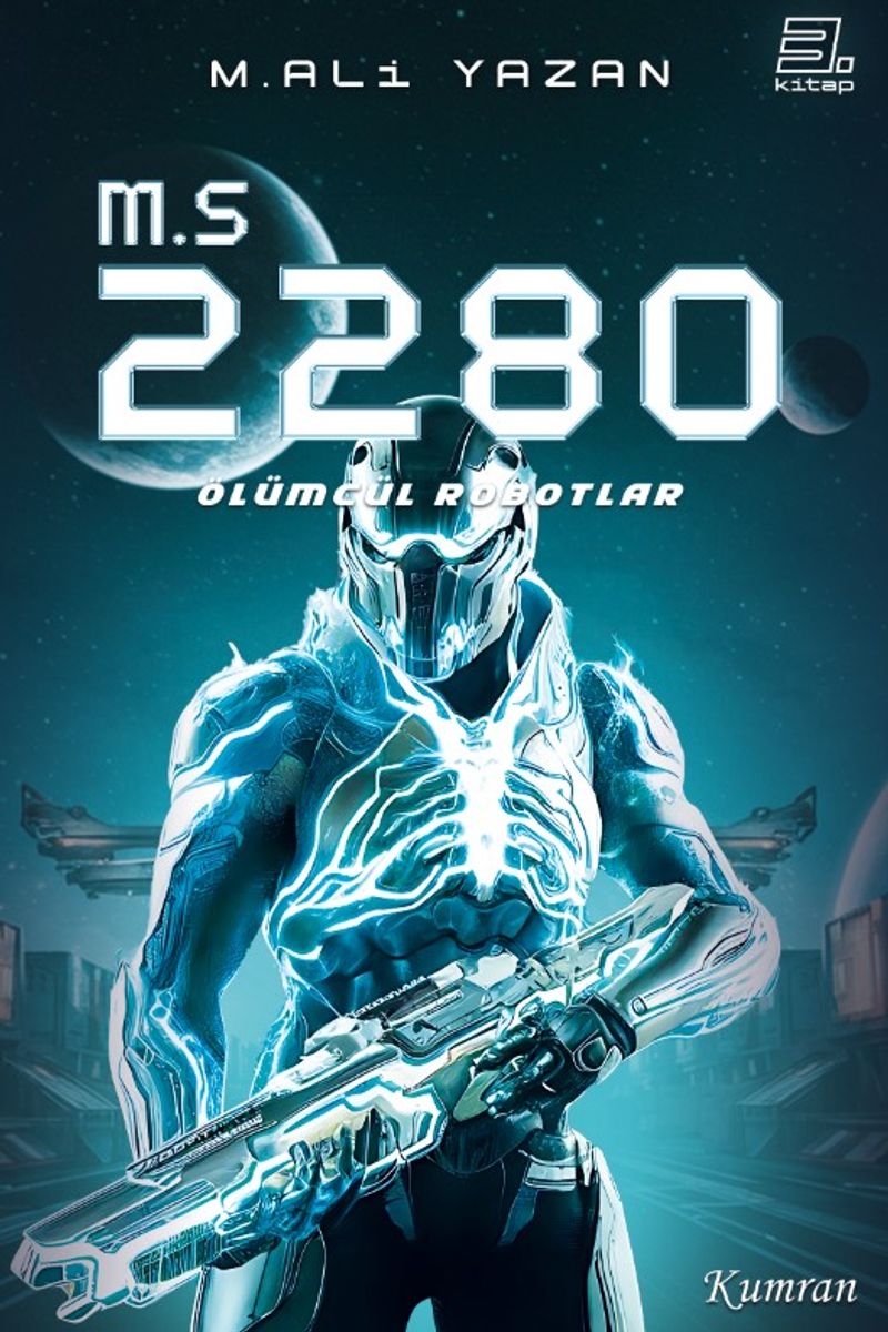 M.S 2280 (3. Kitap) Ölümcül Robotlar kitap kapağı